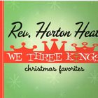 Reverend Horton Heat - We Three Kings - Christmas Favorites