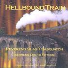 Reverend Sasquatch - Hellbound Train