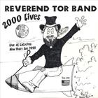 Reverend Tor Band - 2000 Lives
