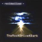 Revideolized - TheMooNDriveNDark