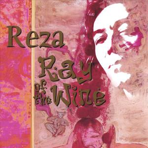 Reza - Ray of the Wine