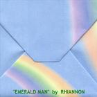 Rhiannon - Emerald Man