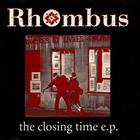 Rhombus - The Closing Time EP