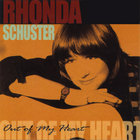 Rhonda Schuster - Out of My Heart