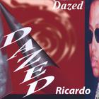 RICARDO - Dazed