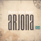 Ricardo Arjona - Quien Dijo Ayer CD2
