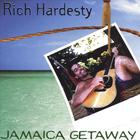 Rich Hardesty - Jamaica Getaway