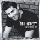 Rich Hardesty - Party Going On