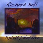 Richard Ball - Spirit/Nature