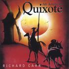 Richard Carr - An American Quixote