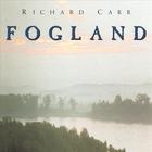 Richard Carr - Fogland