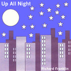 Richard Franklin - Up All Night