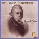 Richard Fuller, Fortepiano - Mozart Klavierwerke 2