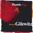 Richard Gilewitz - Thumbsing