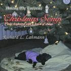 Richard L. Lahmann - Among My Favorite Christmas Songs