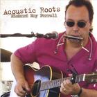 Richard Ray Farrell - Acoustic Roots