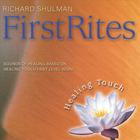 Richard Shulman - First Rites