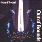 Richard Trythall - Out of Bounds