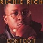 Richie Rich - Don't Do It