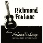 Richmond Fontaine - live at the doug fir lounge