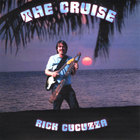 Rick Cucuzza - The Cruise