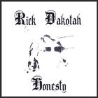 Rick Dakotah - Honesty