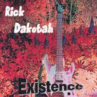 Rick Dakotah - Existence