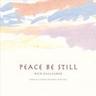 Rick Gallagher - Peace Be Still