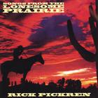 Rick Pickren - Songs From The Lonesome Prairie - Remastered