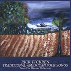 Rick Pickren - Traditional American Folk Songs From The Warner Collection