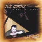 Rick Ramirez - Direct My Steps