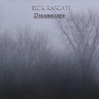 Rick Rascati - Dreamscape