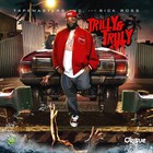 Rick Ross - Trilly & Truly