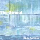 Rick Schuler - The Strand