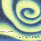 Rick Schuler - The Aura of Laura