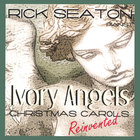 Rick Seaton - Ivory Angels