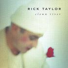Rick Taylor - Clown River