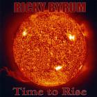 Ricky Byrum - Time To Rise