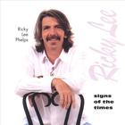 Ricky Lee Phelps - Signs of The Times