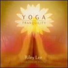 Riley Lee - Yoga Tranquility