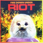 Riot - Fire Down Under (Reissued 1997)