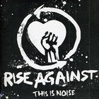 Rise Against - This Is Noise (European EP)