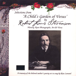 Selections from 'A Child's Garden of Verses' by Robert Louis Stevenson