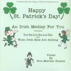 Rita Mizrahi Shamie - Happy St. Patrick's Day . A Medley Of Two Songs & A Poem For The Wearing O The Green.