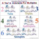 Rita Mizrahi Shamie - Grandma Rita Presents A You're Adorable For Multiples .One Song Each for Twins Triplets Quads Quints & Sextuplets .