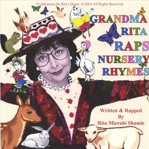 Grandma Rita Raps Nursery Rhymes .
