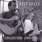 Ritt Deitz - Collected (1999-2000)