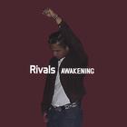 Rivals - Awakening
