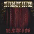 Rivercity Seven - The Last Joint In Town