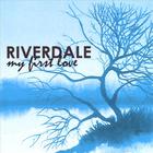 Riverdale - My First Love